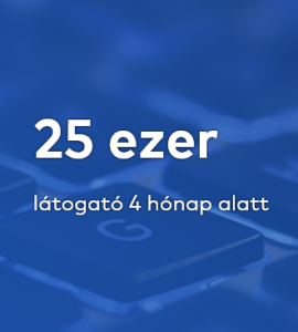 25 ezer látogató 4 hónap alatt